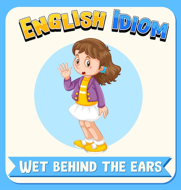 Bezpłatny wektor angielski idiom z opisem obrazka dla mokrych za uszami