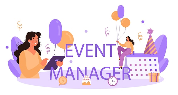 Event Manager Typograficzny Nagłówek Organizacja Uroczystości Lub Spotkań Planowanie Firmy Pr Dla Biznesu Media Masowe I Promocja W Sieciach Społecznościowych Ilustracja Wektorowa Na Białym Tle