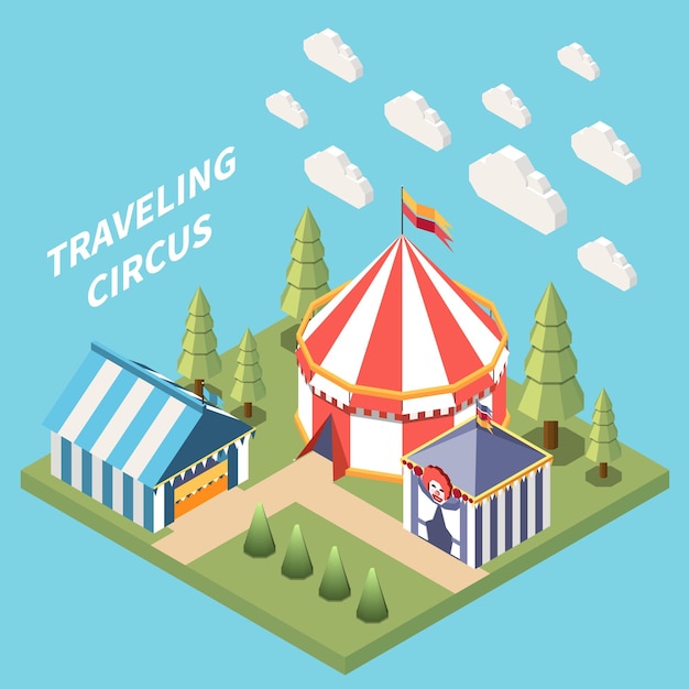 Bezpłatny wektor kompozycja izometryczna parku rozrywki z odosobnionym widokiem podróżującego cyrku z chmurami i tekstową ilustracją wektorową