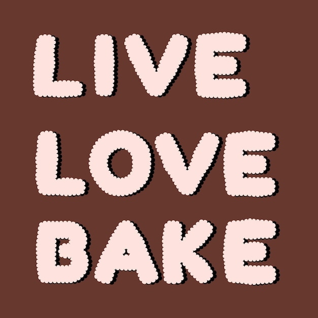 Live Love Bake Plik Cookie Tekst Wektor Typografii