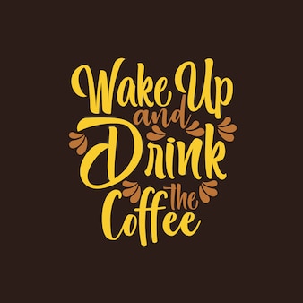 Obudź się i wypij kawę