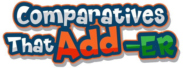 Projekt tekstu logo z porównaniami, które dodają er