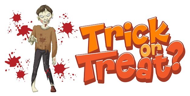 Bezpłatny wektor projekt tekstu „trick or treat” z przerażającym zombie