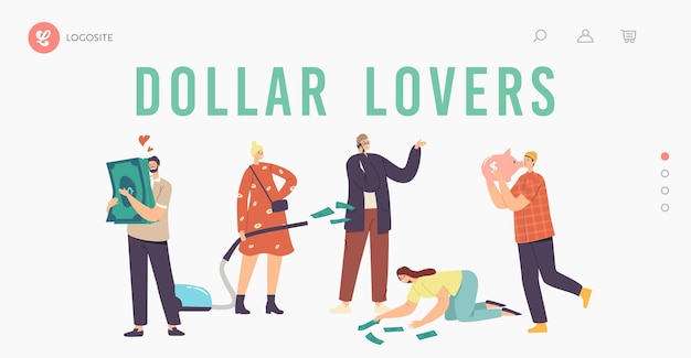 Szablon strony docelowej miłości, chciwości, chciwości. chciwe postacie podekscytowane zdobywaniem pieniędzy, przytulanie skarbonki i banknotów dolarowych, kobieta interesująca z odkurzaczem. ilustracja wektorowa kreskówka ludzie