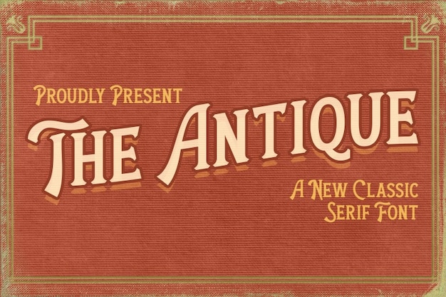 The Antique Font: Unlocking Timeless Elegance for Your Creative Projects