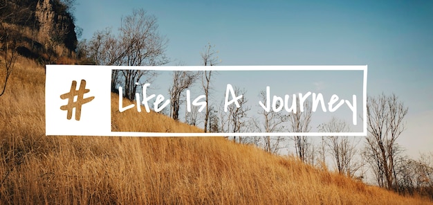 La vida es un viaje Exploración Aventura Viajar
