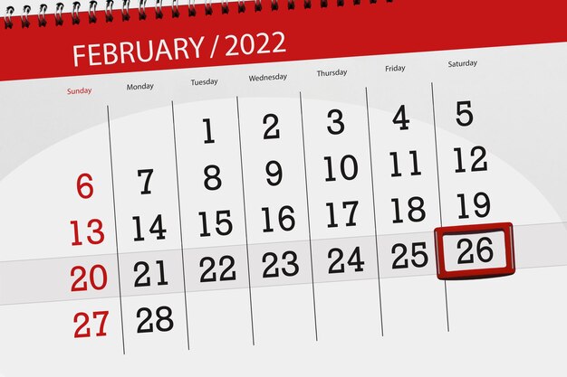 Calendario planner per il mese di febbraio 2022, giorno di scadenza, 26, sabato.