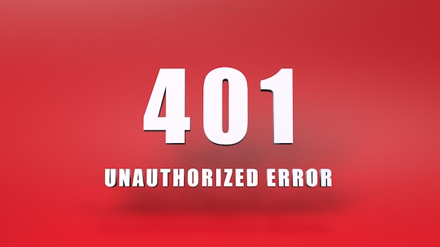 Errore HTTP 401 Illustrazione di rendering 3D non autorizzata