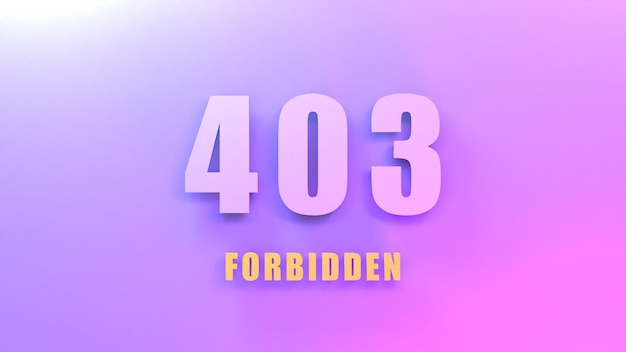 Errore HTTP 403 Illustrazione di rendering 3D vietata