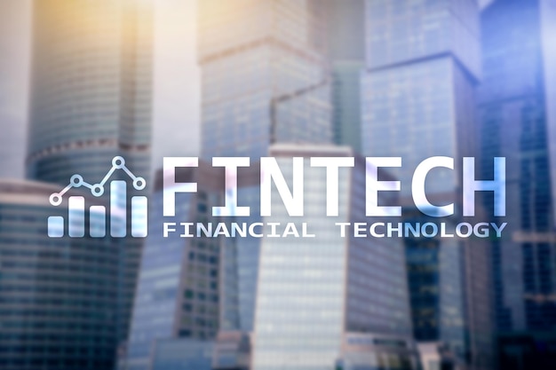 FINTECH Tecnologia finanziaria affari e informazioni globali Tecnologia di comunicazione Internet Sfondo grattacieli Concetto di business Hitech