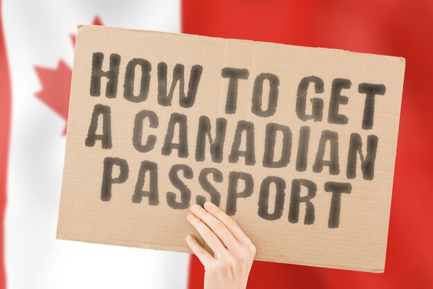 La frase Come ottenere un passaporto canadese su uno striscione in mano da uomo Riconoscimento della personalità