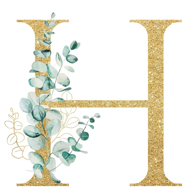 Lettera dorata H decorata con rami di eucalipto acquerello verde isolati su bianco Lettere dell'alfabeto scintillanti con foglie verdi e fiori Elemento botanico per cancelleria per matrimoni e vacanze