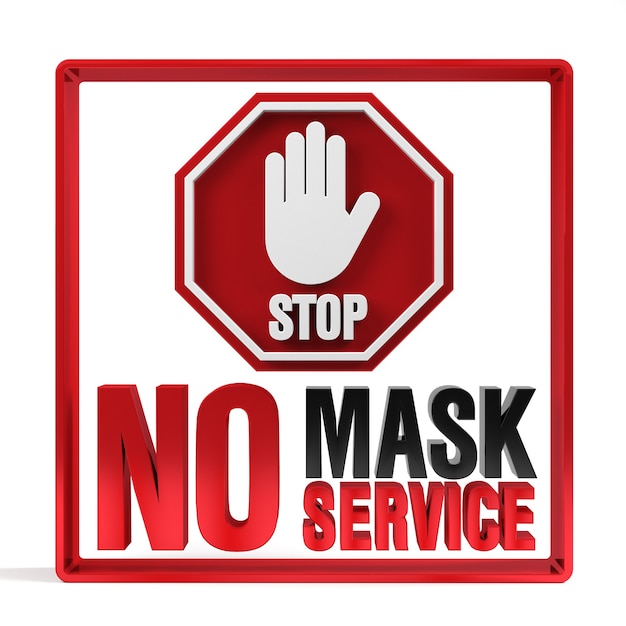 Nessuna maschera facciale Nessun segno di politica di servizio Rendering 3D.