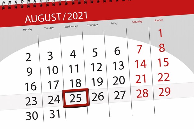 Pianificatore del calendario per il mese di agosto 2021, giorno di scadenza, 25, mercoledì.