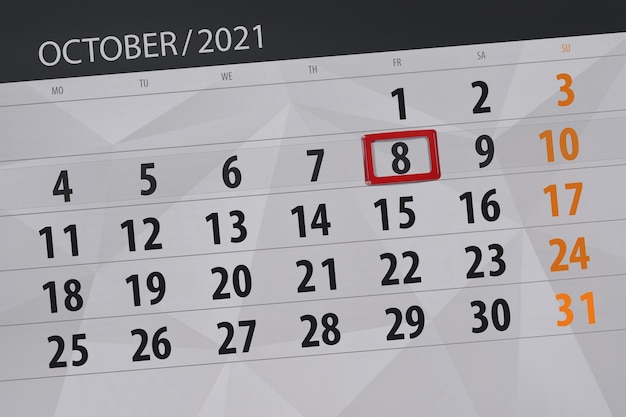 Pianificatore di calendario per il mese di ottobre 2021, giorno di scadenza, 8, venerdì.