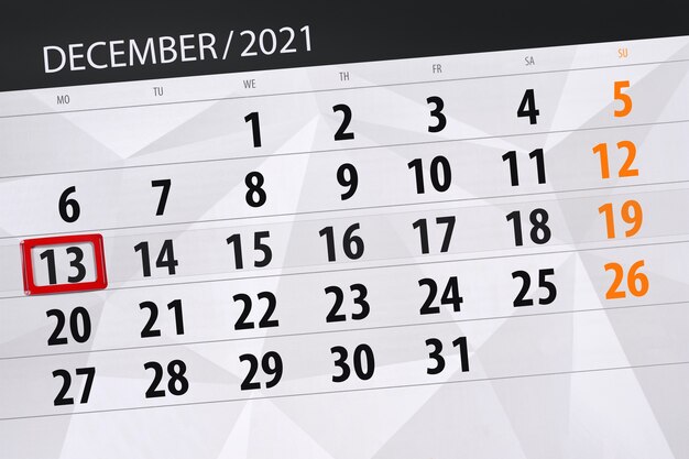 Pianificatore di calendario per il mese dicembre 2021, giorno di scadenza, 13, lunedì.