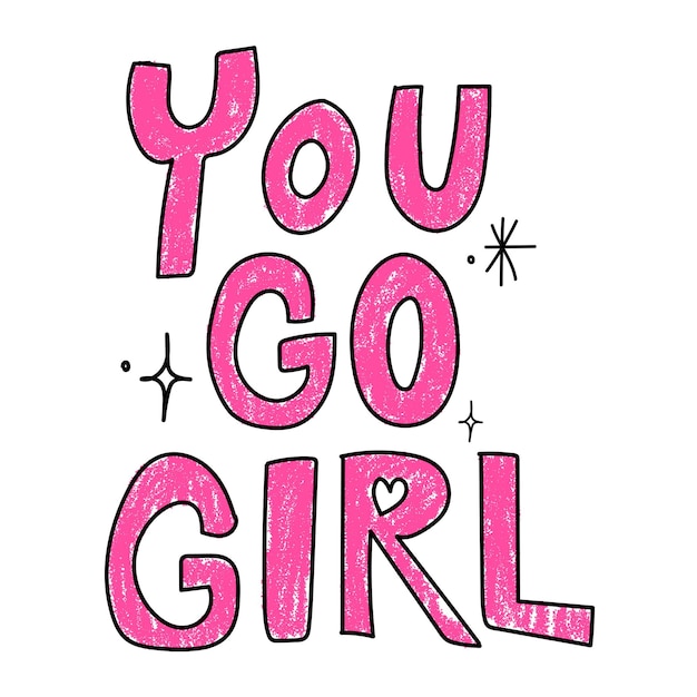 Sticker di parole estetiche png You go girl design carino sfondo trasparente
