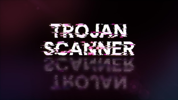 Testo di scanner trojan con effetti di schermo di glitch tecnologici