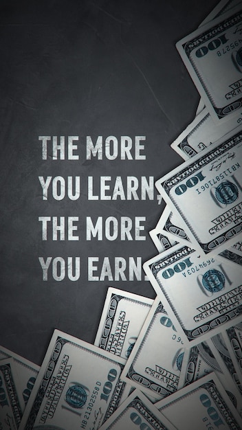 Un poster che dice che più impari più guadagni.