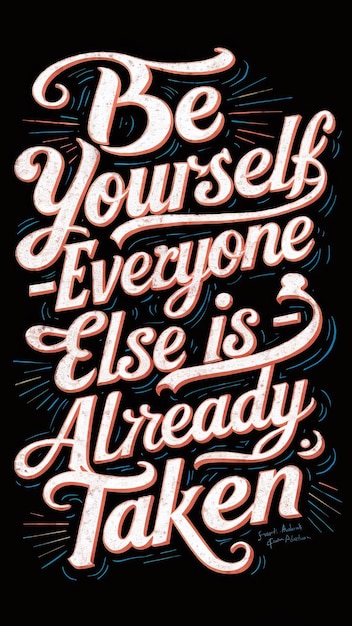 un poster per te stesso è scritto da qualcun altro