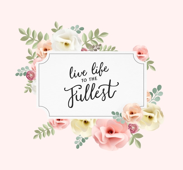 Inspiration quotes floral patternt concept