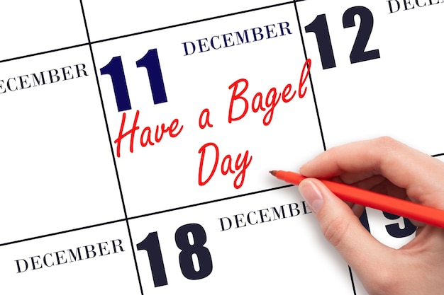 11 de diciembre Texto escrito a mano Tener un Día de Bagel en la fecha del calendario Guardar la fecha