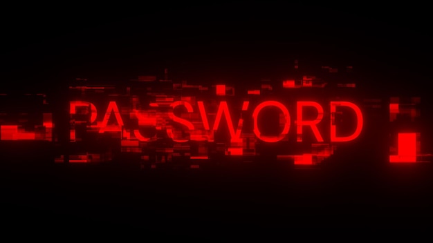 3D-Rendering von Passworttext mit Bildschirm-Effekten technologischer Störungen
