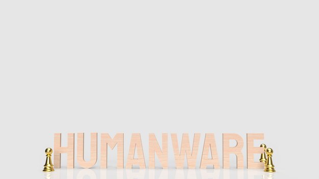 A palavra humanware e o fundo branco do chesson de ouro para o conceito de negócios ou tecnologia renderização em 3d