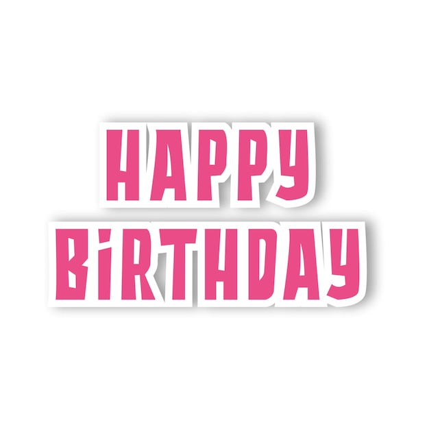 Alles Gute zum Geburtstag.
