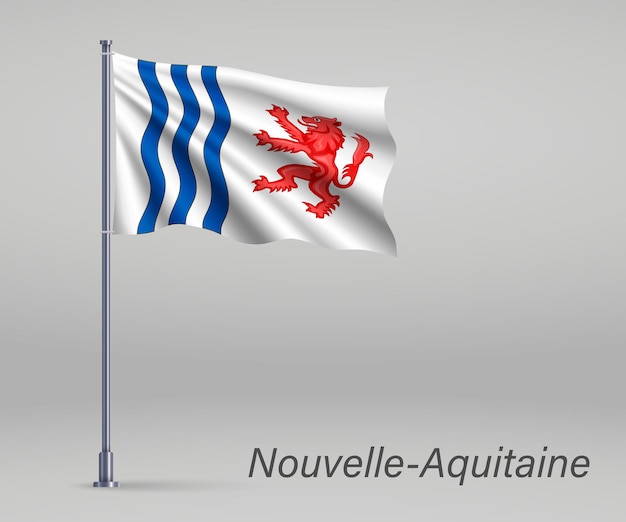 Bandeira da região de NouvelleAquitaine da França no mastro da bandeira Modelo para design de cartaz do dia da independência