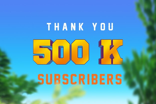 Banner de saludo de celebración de 500 K suscriptores con diseño 3d