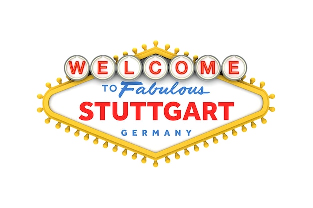 Bienvenido al cartel de Stuttgart Alemania en el clásico diseño de estilo Las Vegas 3D Rendering