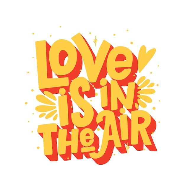 Caligrafía de "love is in the air"