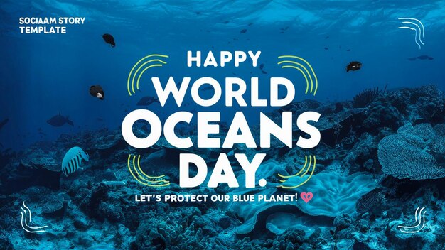 un cartel para el Día Mundial de los Océanos se titula Día Mundial de Los Océanos