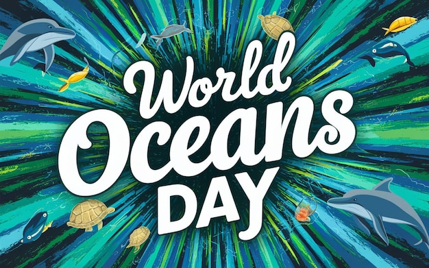 un cartel para el día mundial de los océanos