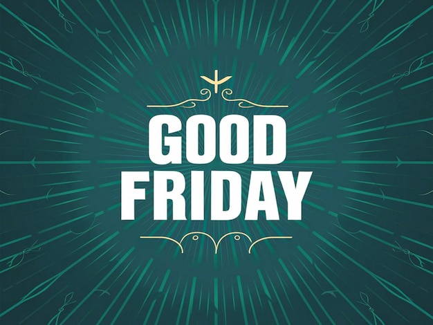 un cartel verde con un fondo verde con una cita buen viernes viernes viernes