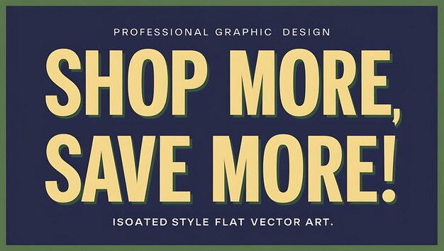 Compre más Ahorre más Un diseño gráfico profesional