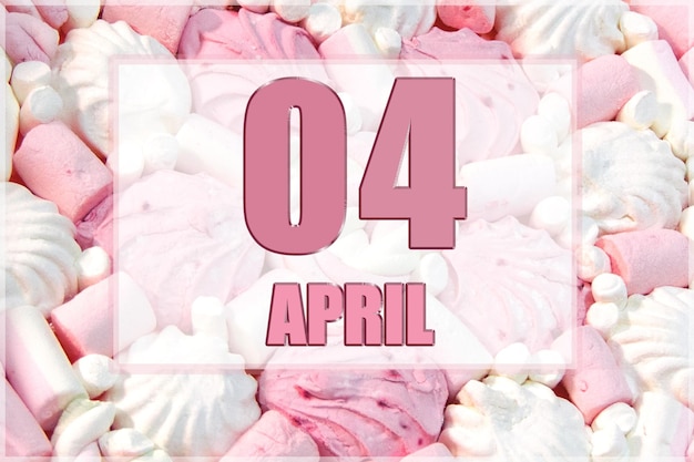 Data do calendário no fundo de marshmallows brancos e rosa 4 de abril é o quarto dia do mês