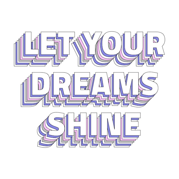 Deixe seus sonhos brilharem texto em camadas png tipografia palavra retro