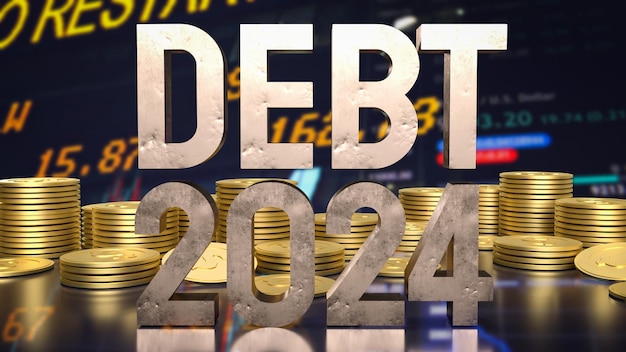 La deuda 2024 y las monedas de oro para la representación 3d del concepto de negocio