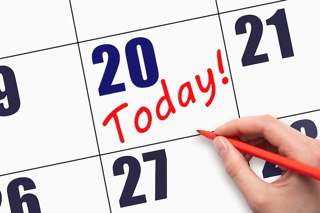Día 20 del mes Texto escrito a mano HOY en la fecha del calendario Guardar la fecha