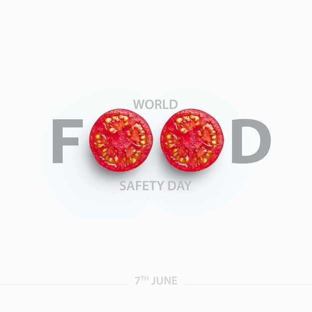 Dia da alimentação, logotipo de tipografia criativa do Dia Mundial da Segurança Alimentar com a fatia de tomate