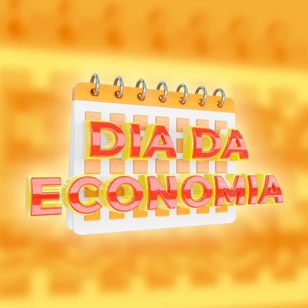 Dia da Economia letrero calendario maqueta campañas promocionales y publicitarias Letras en portugués brasileño Ilustración 3D