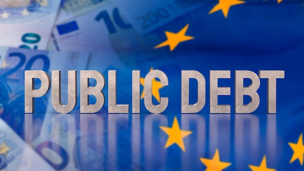 Die öffentliche Schulden auf der Euro-Flagge für Business Concept 3D-Rendering