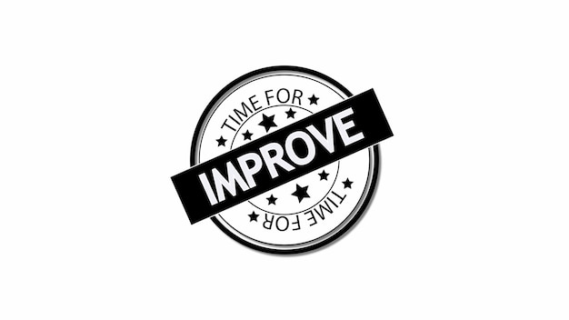 Diseño de sello de motivación con texto Time for Improve aislado sobre fondo blanco