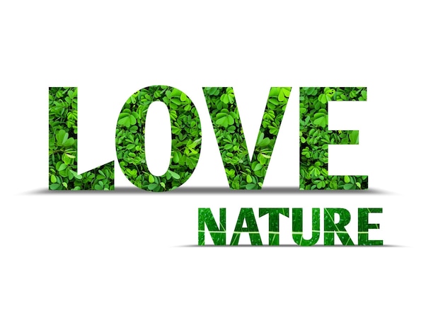 ein grüner Hintergrund mit dem Wort Love Nature darauf
