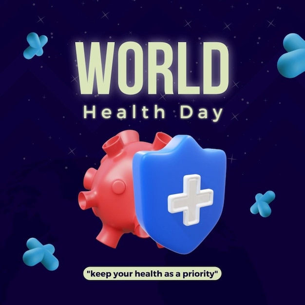ein Plakat für den Weltgesundheitstag mit einem Schild und einem Schild für Ihre Gesundheit sowie einem Schild