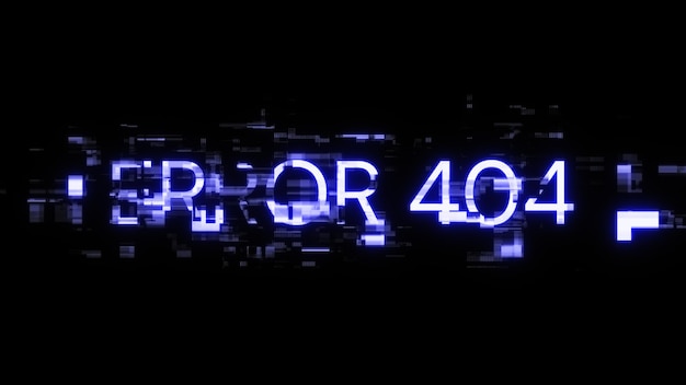 Error de renderización 3D 404 texto con efectos de pantalla de fallas tecnológicas
