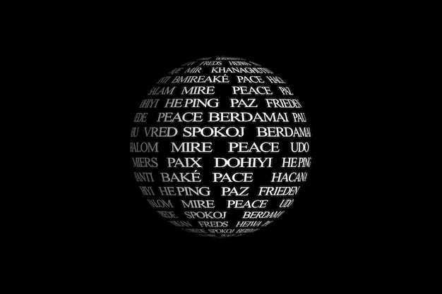 Foto esfera formada por la palabra paz con texto blanco en varios idiomas sobre fondo negro