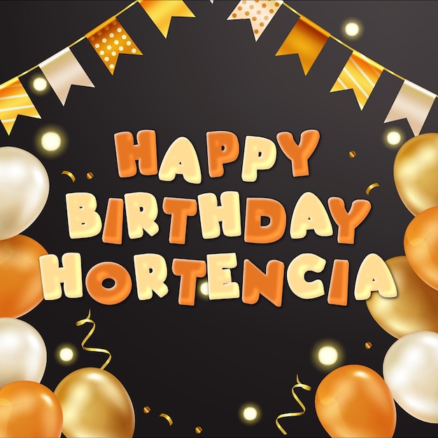 Foto feliz cumpleaños hortencia gold confetti cute balloon card efecto de texto fotográfico